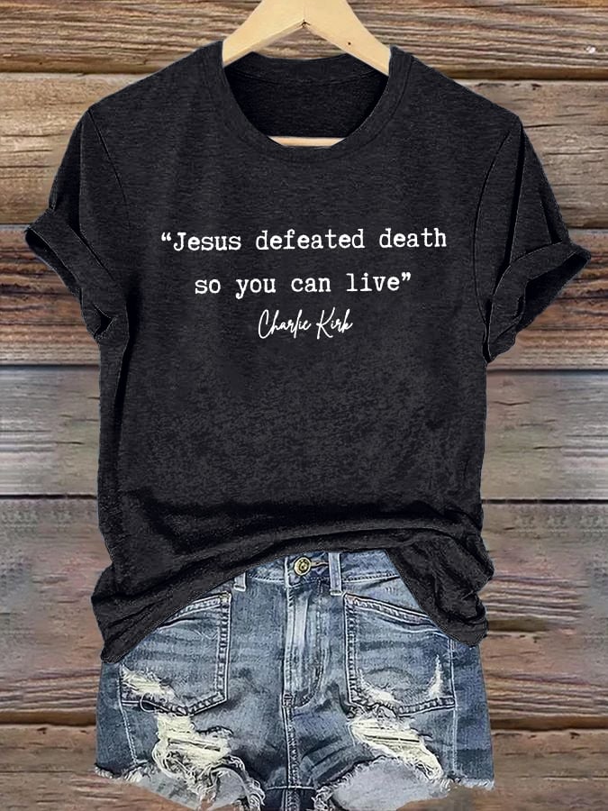 Women'S Jesus Conquered Death, So You Can Live American Hero Print T-Shirt-America250