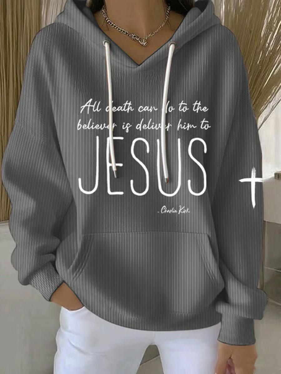 Women's All Death Can Do To The Believer Is Deliver Him To Jesus Printed Casual Hoodie-America250