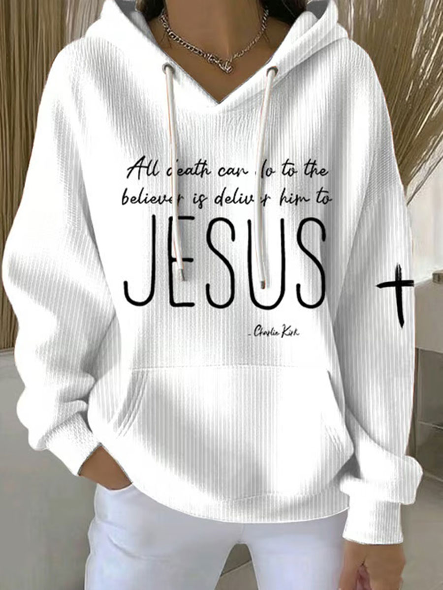 Women's All Death Can Do To The Believer Is Deliver Him To Jesus Printed Casual Hoodie-America250