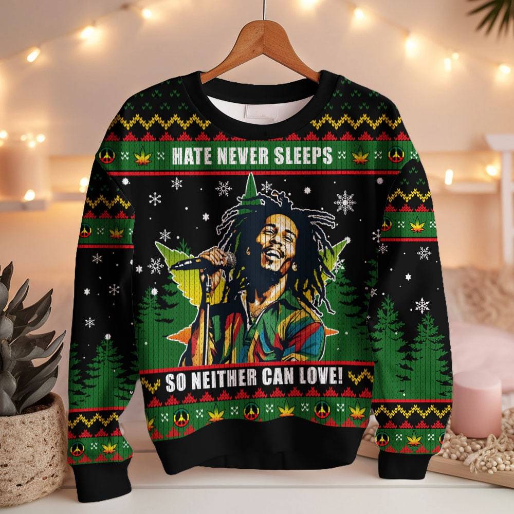 Bob Marley 420 “Hate never sleeps so neither can love�?Ugly Sweater