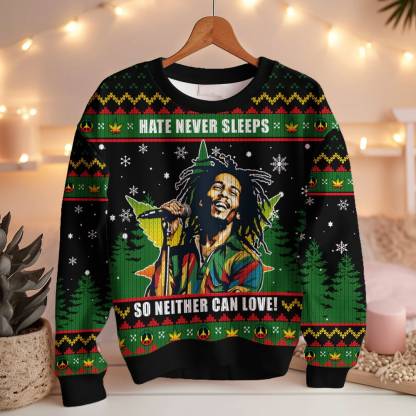 Bob Marley 420 “Hate never sleeps so neither can love�?Ugly Sweater