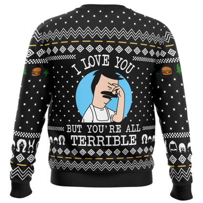 I Love You but Bob s Burgers Ugly Christmas Sweater