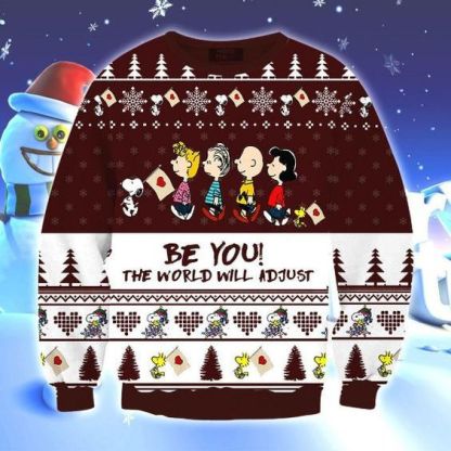 Snoopy Be You The World Will Adjust Ugly Sweater
