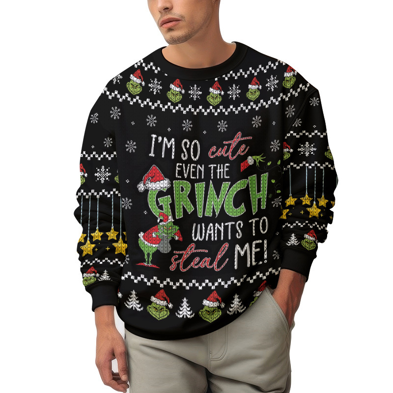 I m So Cute Even The Grinch Wants To Steal Me The Grinch Ugly Sweater