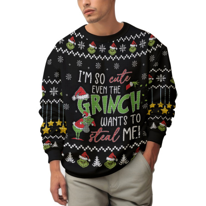 I m So Cute Even The Grinch Wants To Steal Me   The Grinch Ugly Sweater