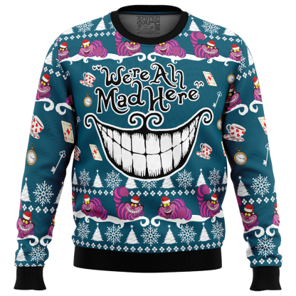 We re All Mad Here Alice in Wonderland Ugly Christmas Sweater