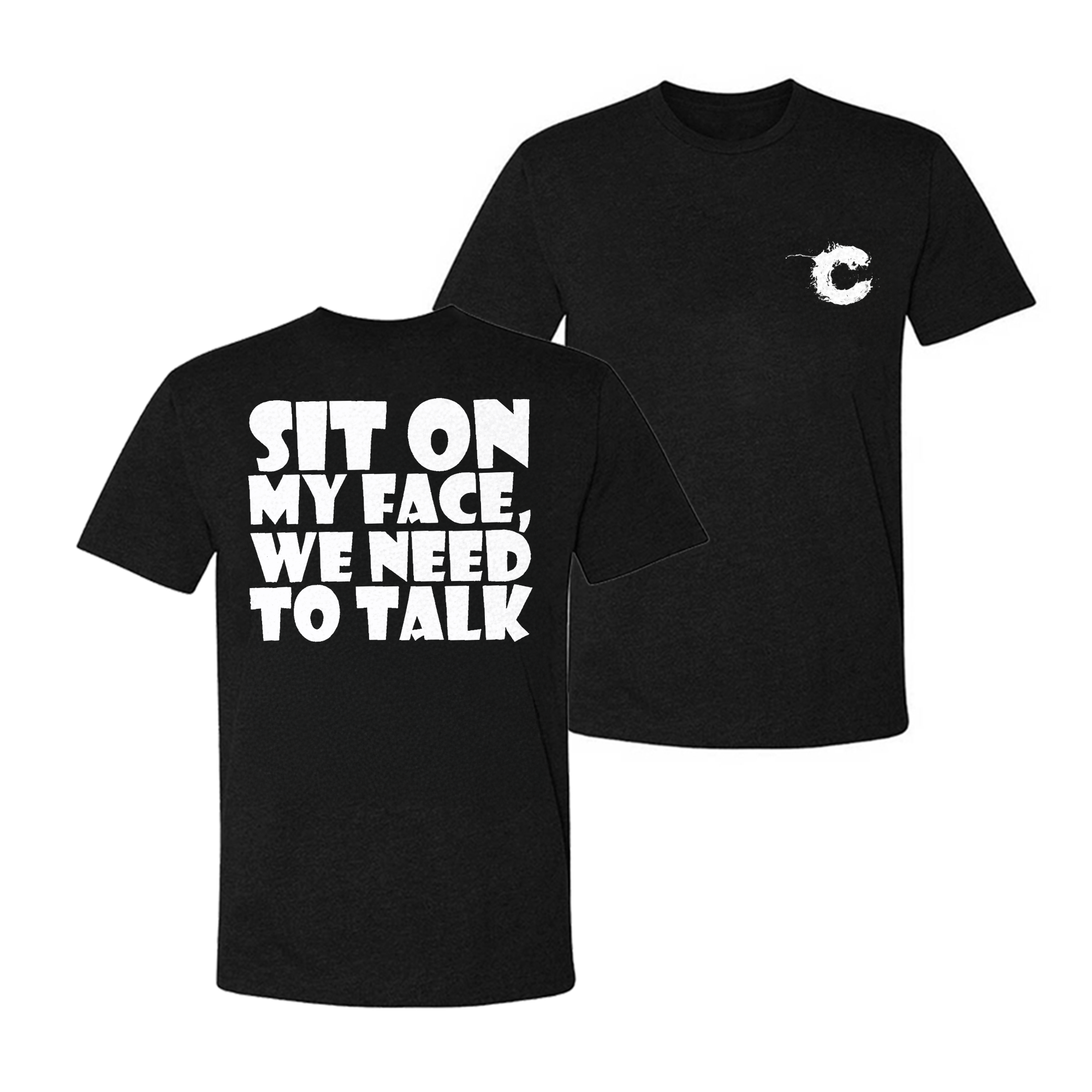 Sit On My Face We Need To Talk T-shirt