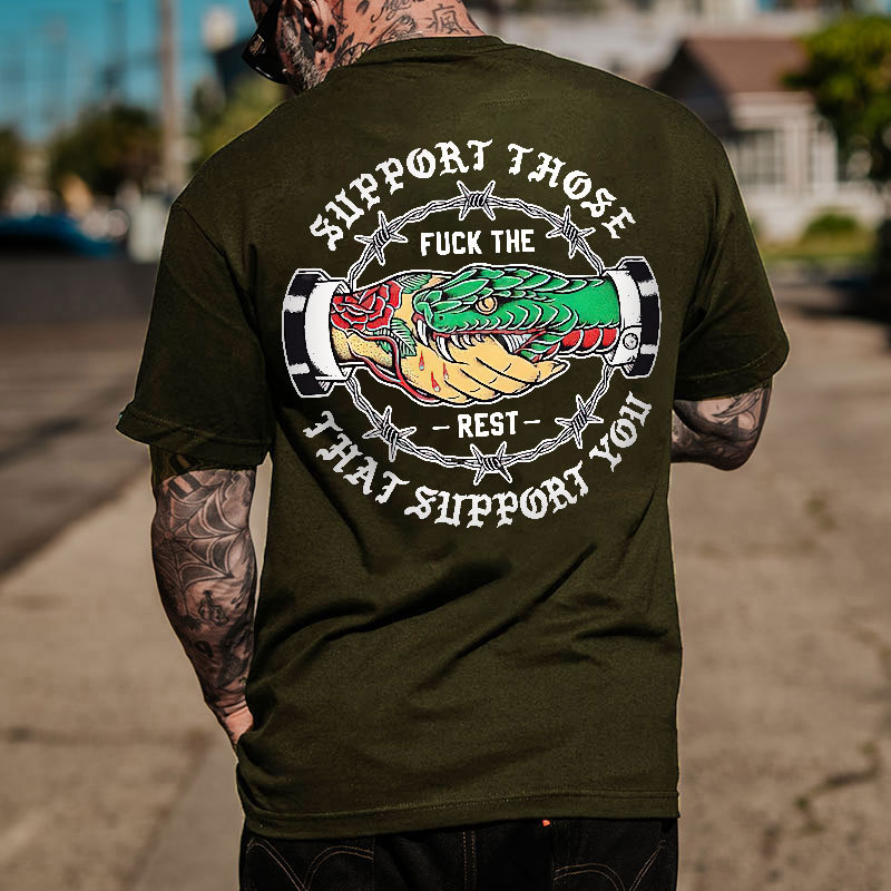 SUPPORT THOSE THAT SUPPORT YOU Snake Graphic Print T-shirt