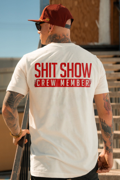 S**t Show Crew Member T-shirt