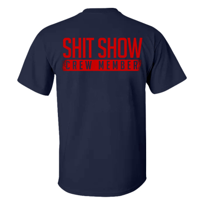 S**t Show Crew Member T-shirt