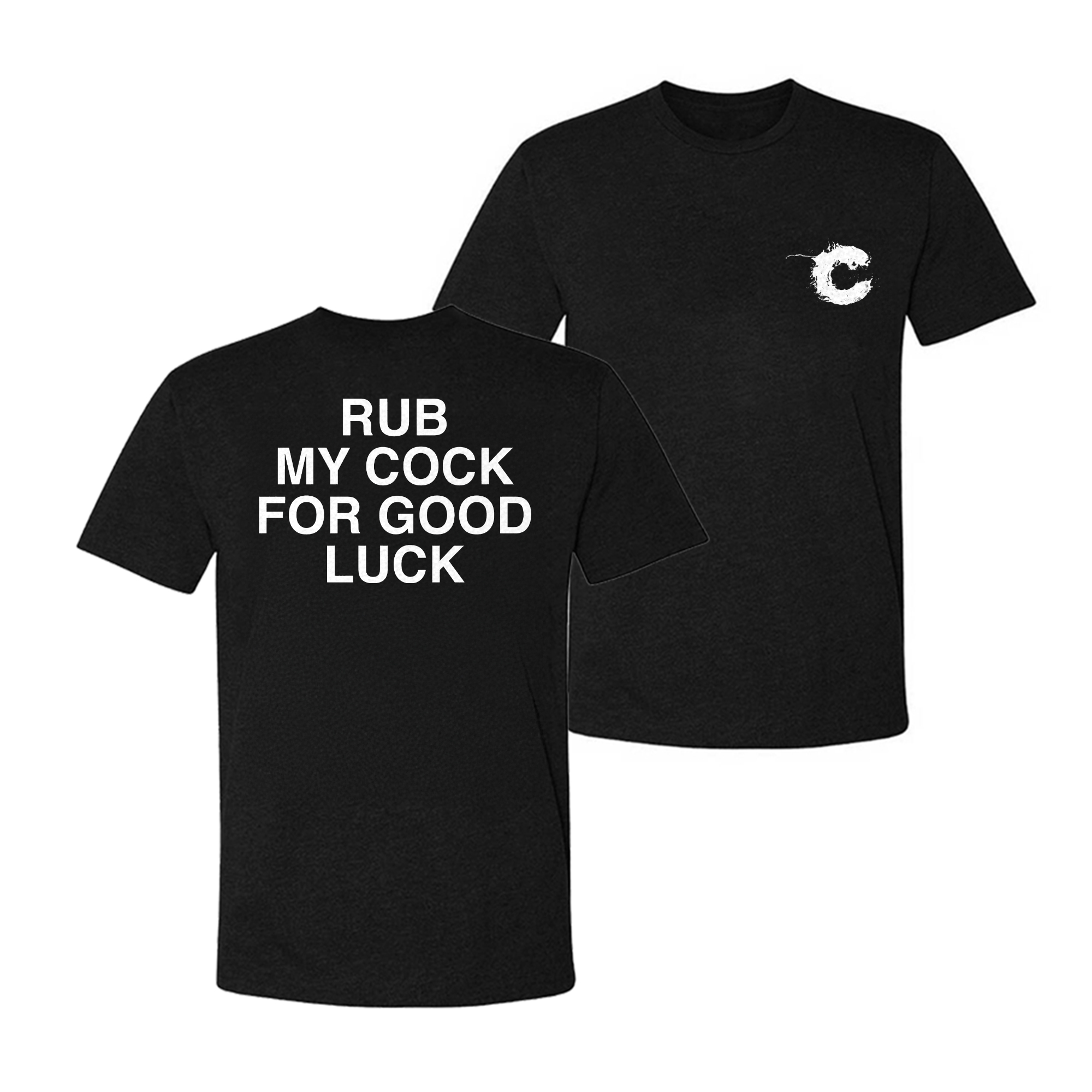 Rub My Cock For Good Luck T-shirt