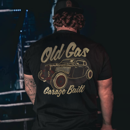 Old Gas Garage Built T-shirt