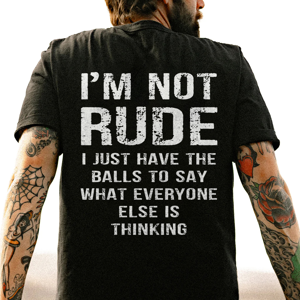 I'm Not Rude T-shirt