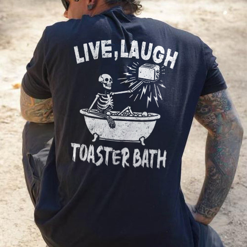 Live Laugh Toaster Bath T-shirt