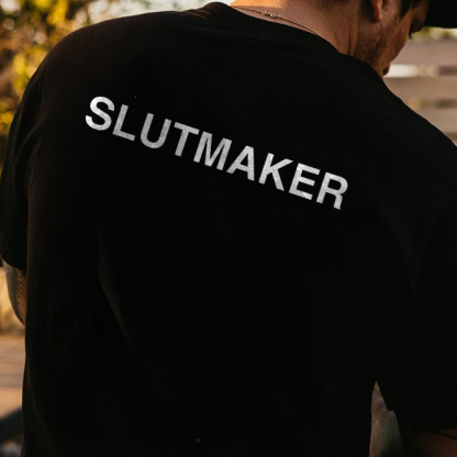 Slutmaker T-shirt