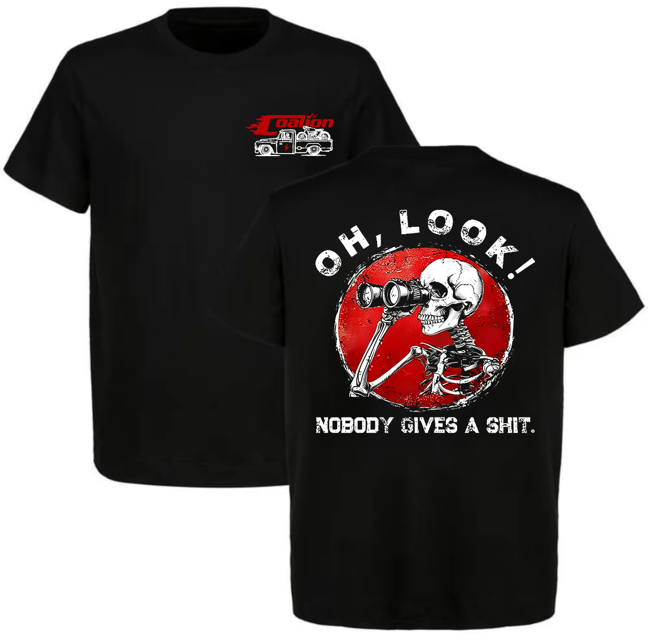 Oh, Look! Nobody Gives A Shit. T-shirt