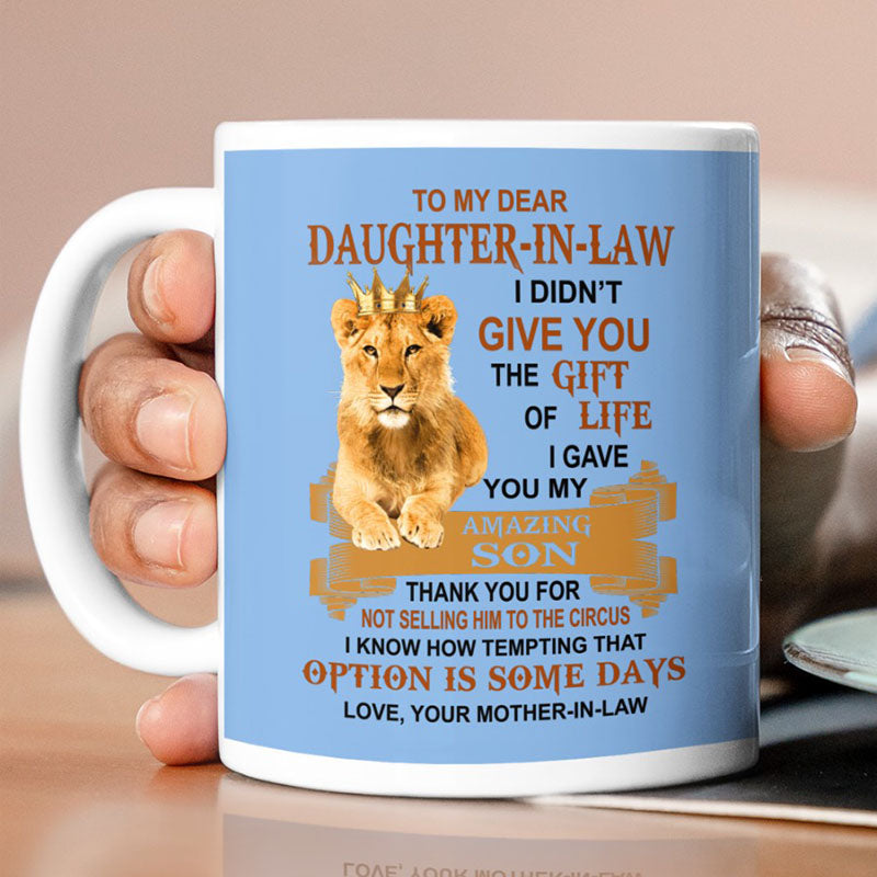 I Gave You My Amazing Son - Best Gift For Daughter-In-Law Lion Mugs-Jolura