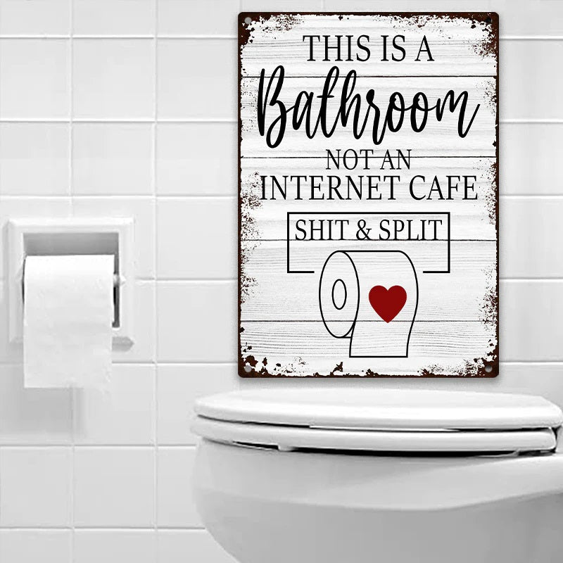 Funny Sarcastic Metal Tin Sign Bathroom Decor Wall Decor Signs This Is Bathroom Not An Internet-Jolura