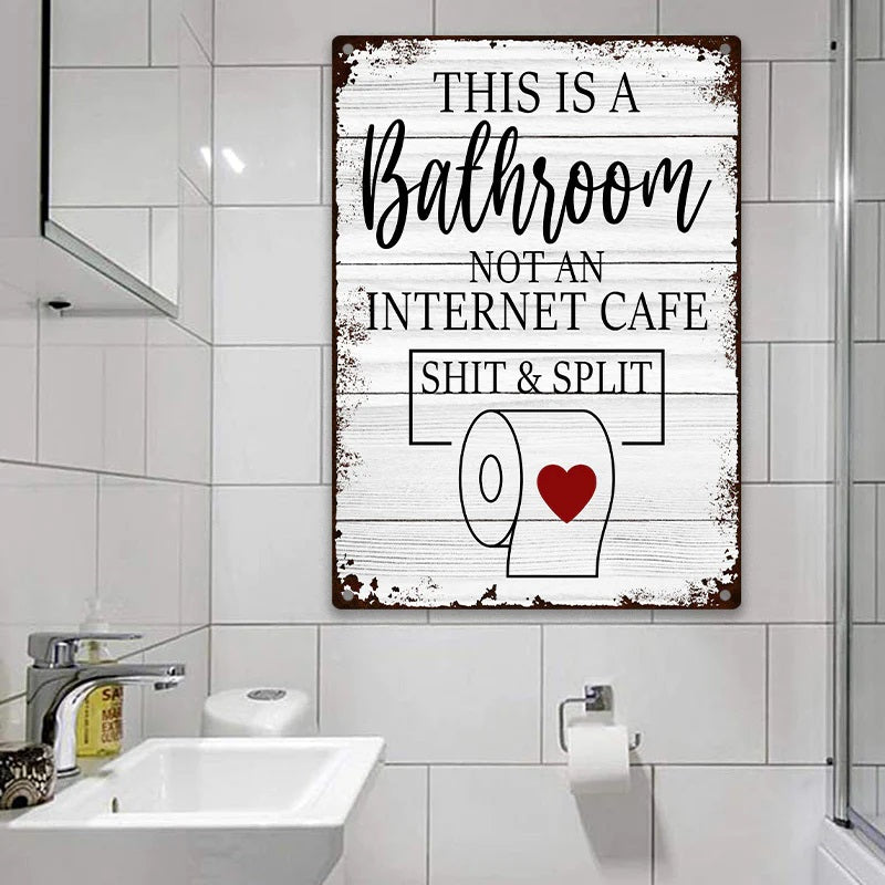 Funny Sarcastic Metal Tin Sign Bathroom Decor Wall Decor Signs This Is Bathroom Not An Internet-Jolura