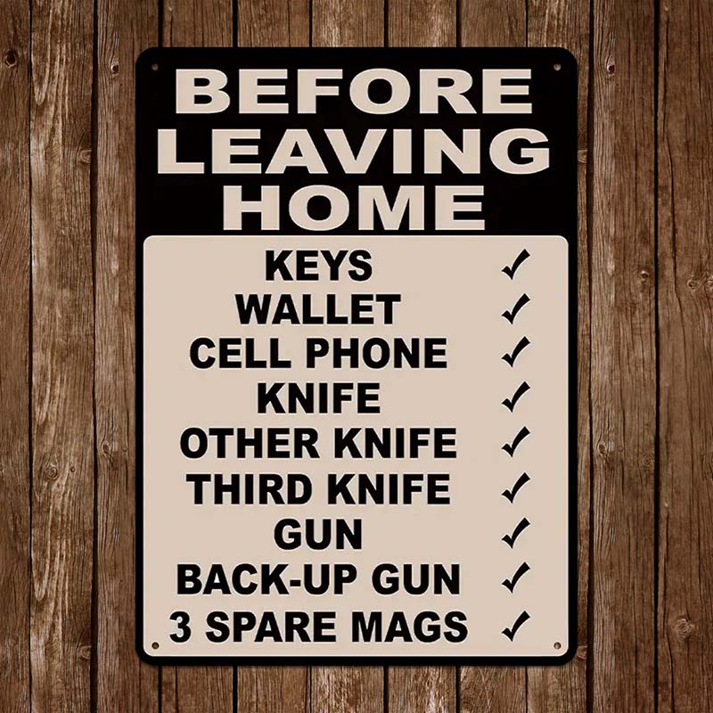 Make Sure Everything Is Right Before Leaving Home - Personalized Custom Metal Sign Gift-Jolura