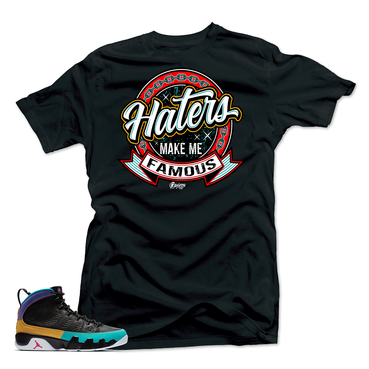 Haters Make Me Famous Tee-Shirt Match Jordan 9 Dream It Do It - Black
