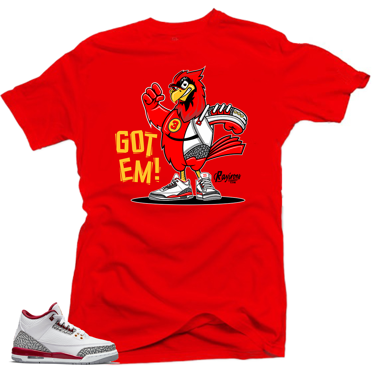 Rayirons GOT EM Tee-Shirt Match Jordan 3 Cardinal Red - 3 Colors