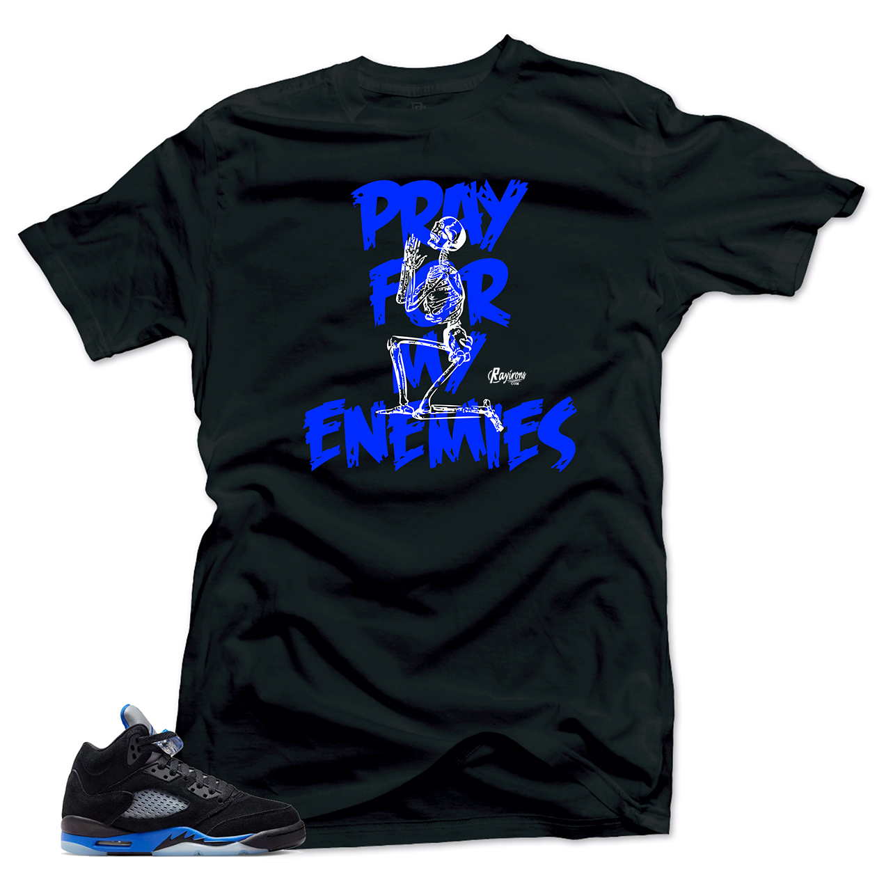 Pray For My Enemies Tee-Shirt Match Jordan 5 Racer Blue - 2 Colors