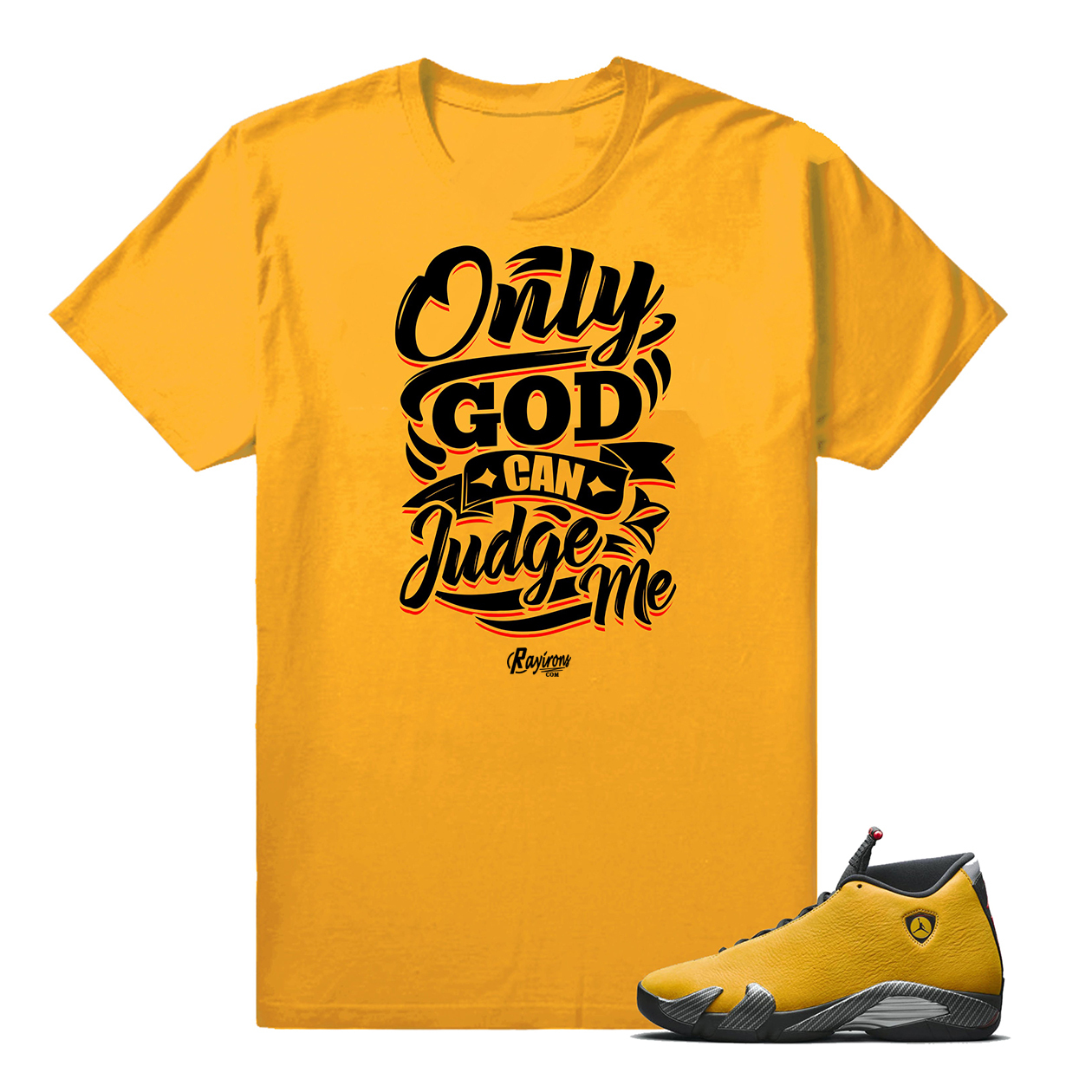 Only Good Can Judge Me Tee-Shirt Match Jordan 14 Ferrari Sneaker - Gold