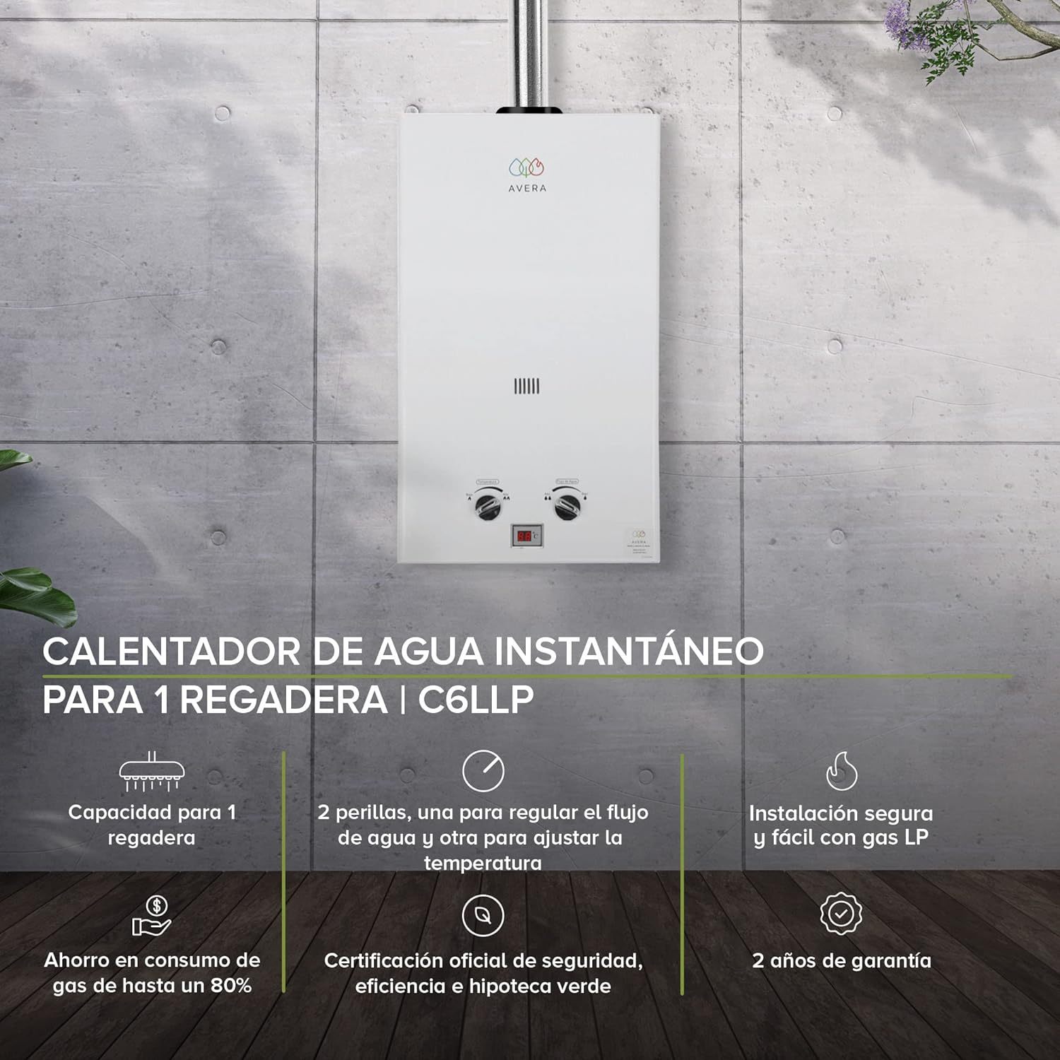AVERA Calentador de Agua Instantaneo para 1 Regadera GAS LP, Perillas Reguladoras, (Ahorra Hasta 80% de Gas y Disfruta de Agua Caliente al Instante), Boiler de Paso, Capacidad 6 Litros/Minuto, C6L