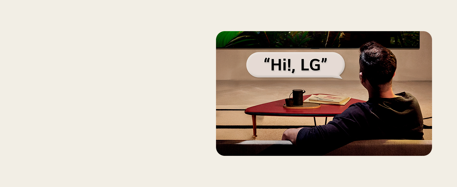 Speech bubble around person shows how they interact with their LG TV just by saying, Hi LG
