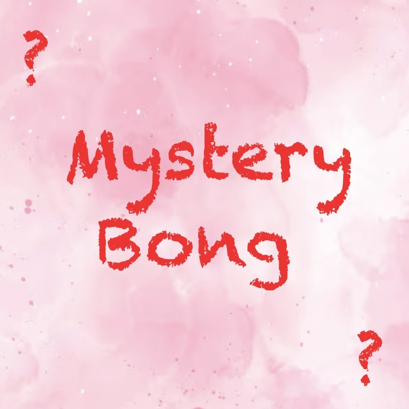❓Mystery Bong❓