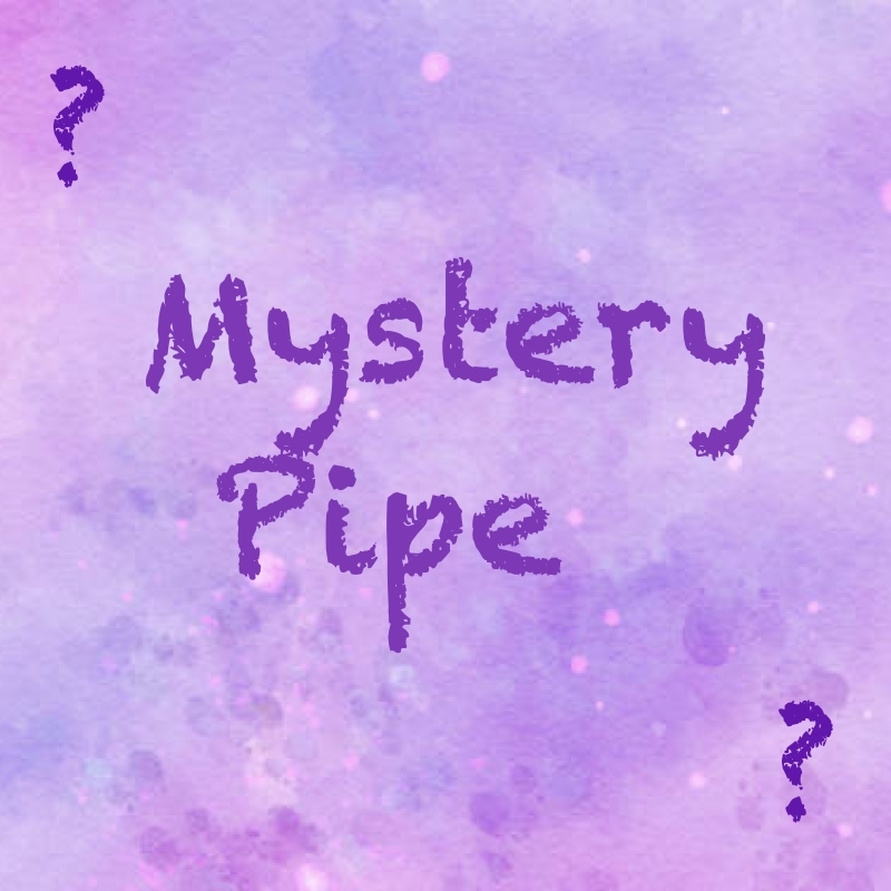 ❓Mystery Pipe❓