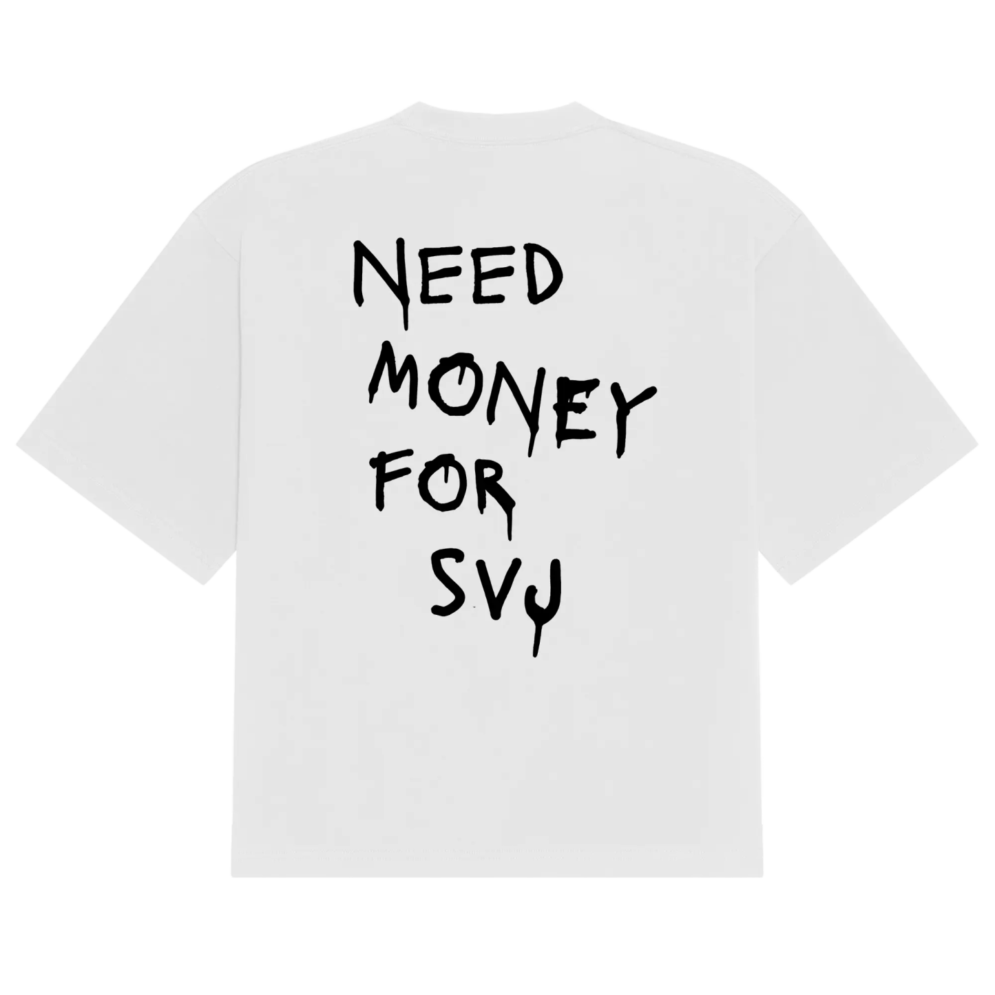 Need Money SVJ Tee