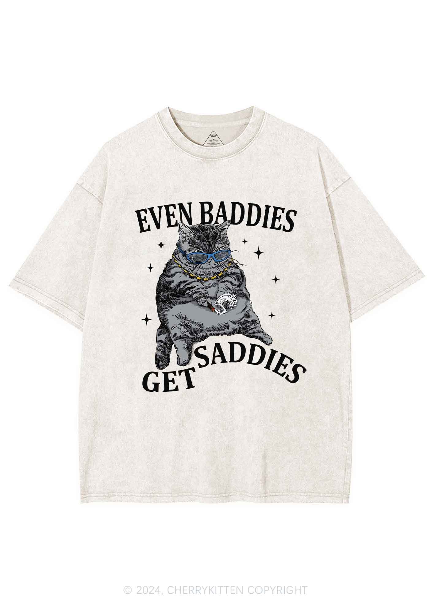 Even Baddies Get Saddies Y2K Washed Tee 