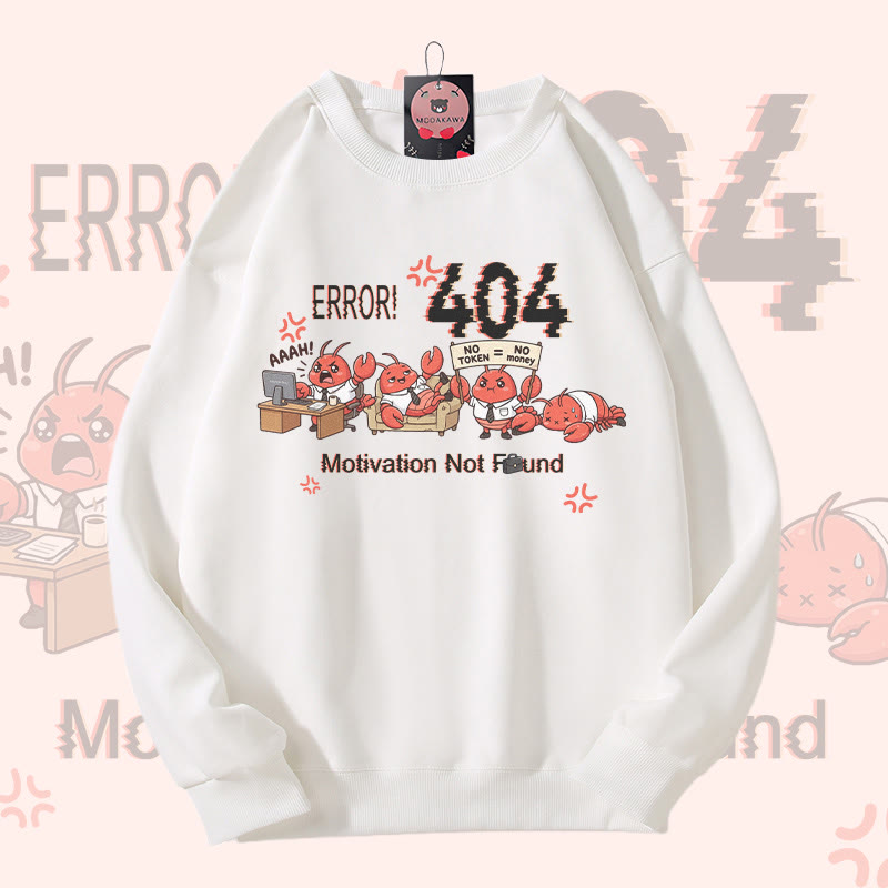 ERROR 404 MOTIVATION NOT FOUND Funny Crayfish Graphic Modakawa Sweatshirt - White - 5XL - image 2
