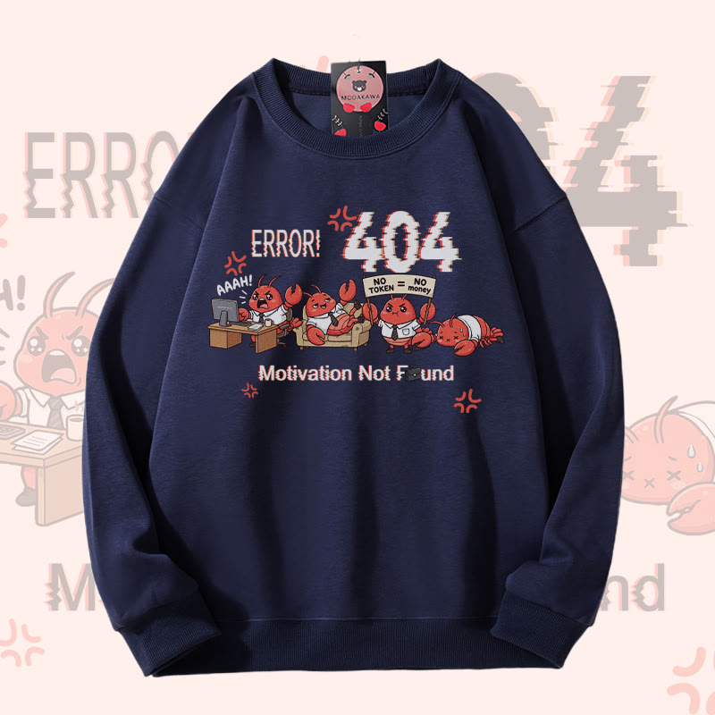 ERROR 404 MOTIVATION NOT FOUND Funny Crayfish Graphic Modakawa Sweatshirt - Purplish Blue - 5XL - image 5