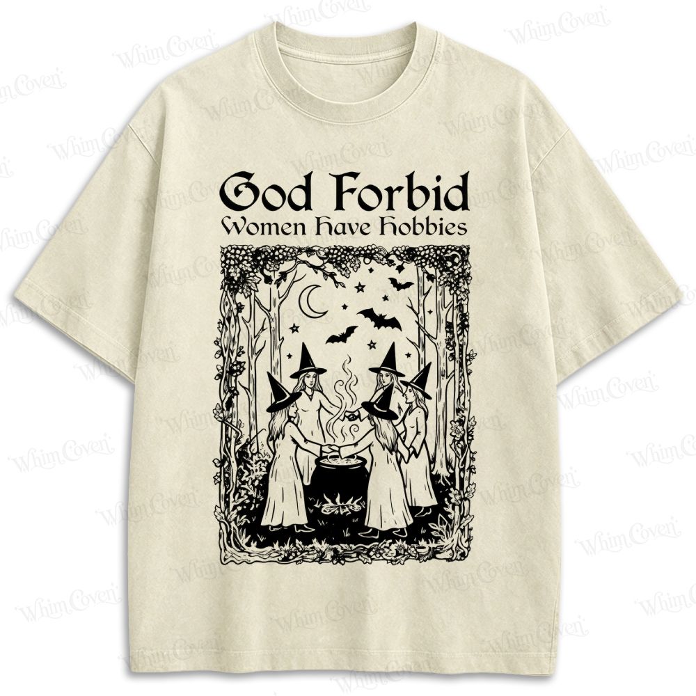 God Forbid Women Have Hobbies Witch Coven Retro Washed T-shirt
