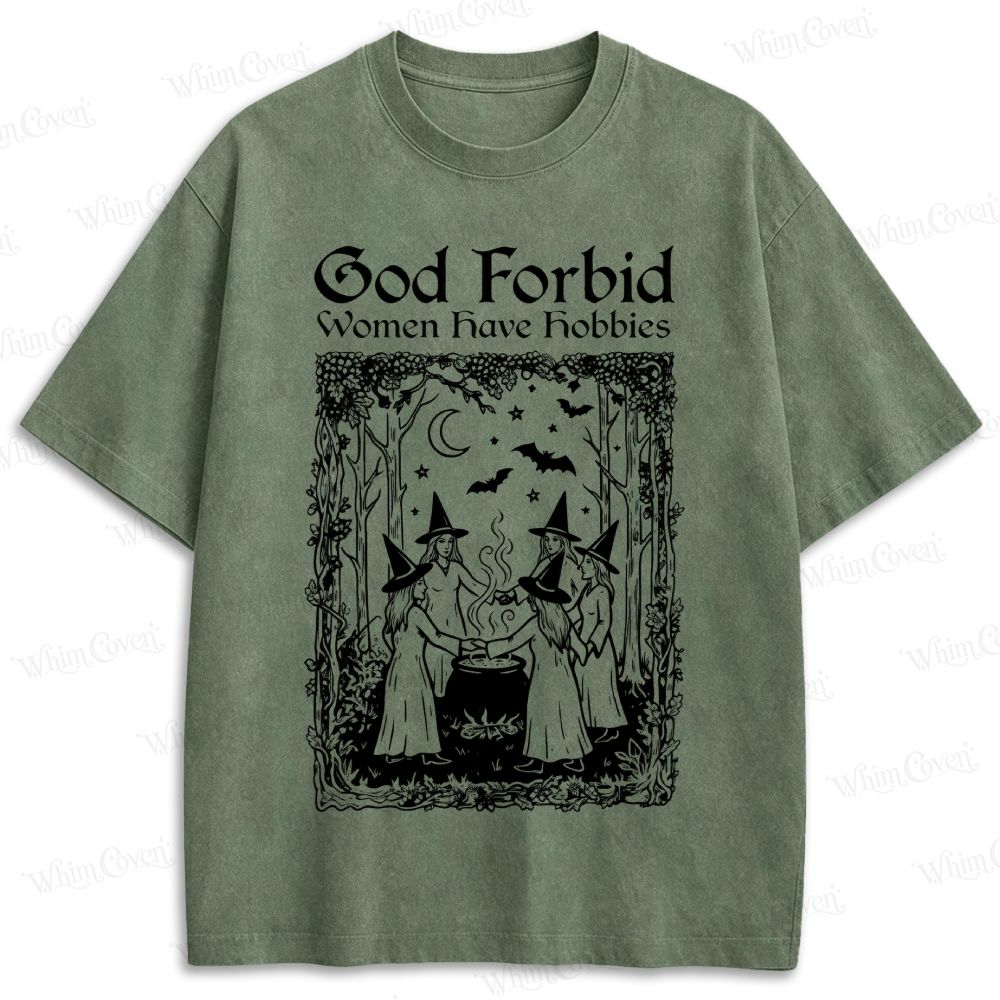 God Forbid Women Have Hobbies Witch Coven Retro Washed T-shirt