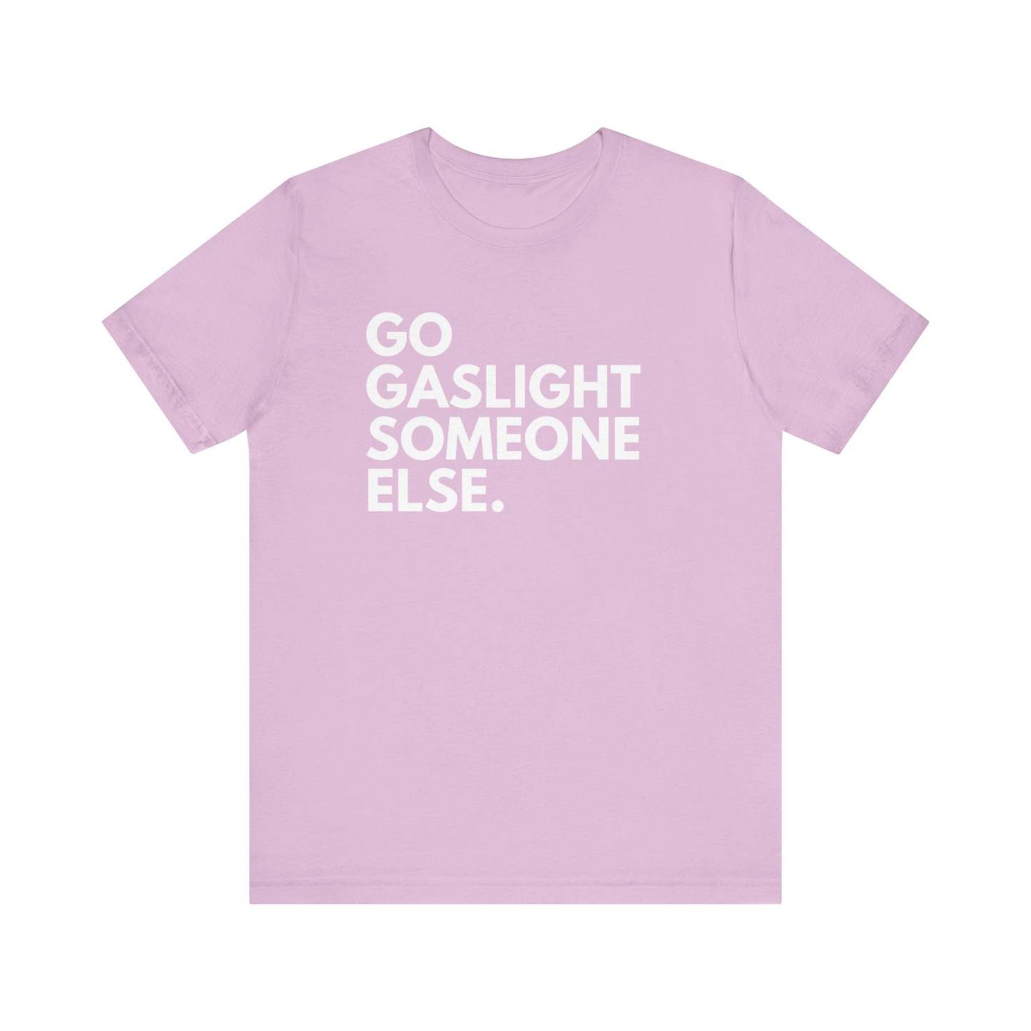Gaslight Unisex T-Shirt