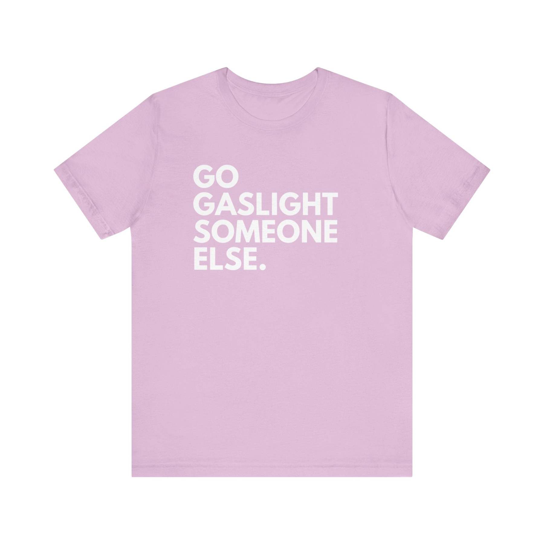 Gaslight Unisex T-Shirt