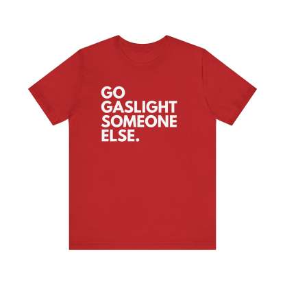 Gaslight Unisex T-Shirt