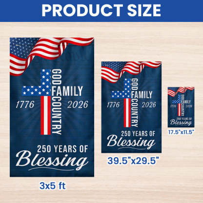 American Patriotic Flag, 250 Years of Blessing God 1776 2026 Flag