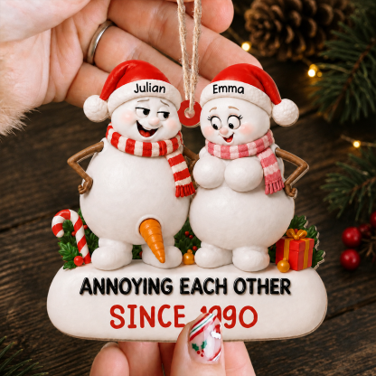 Personalized Snowman Couple Ornament – Annoying Each Other Since Custom Names & Year Gift