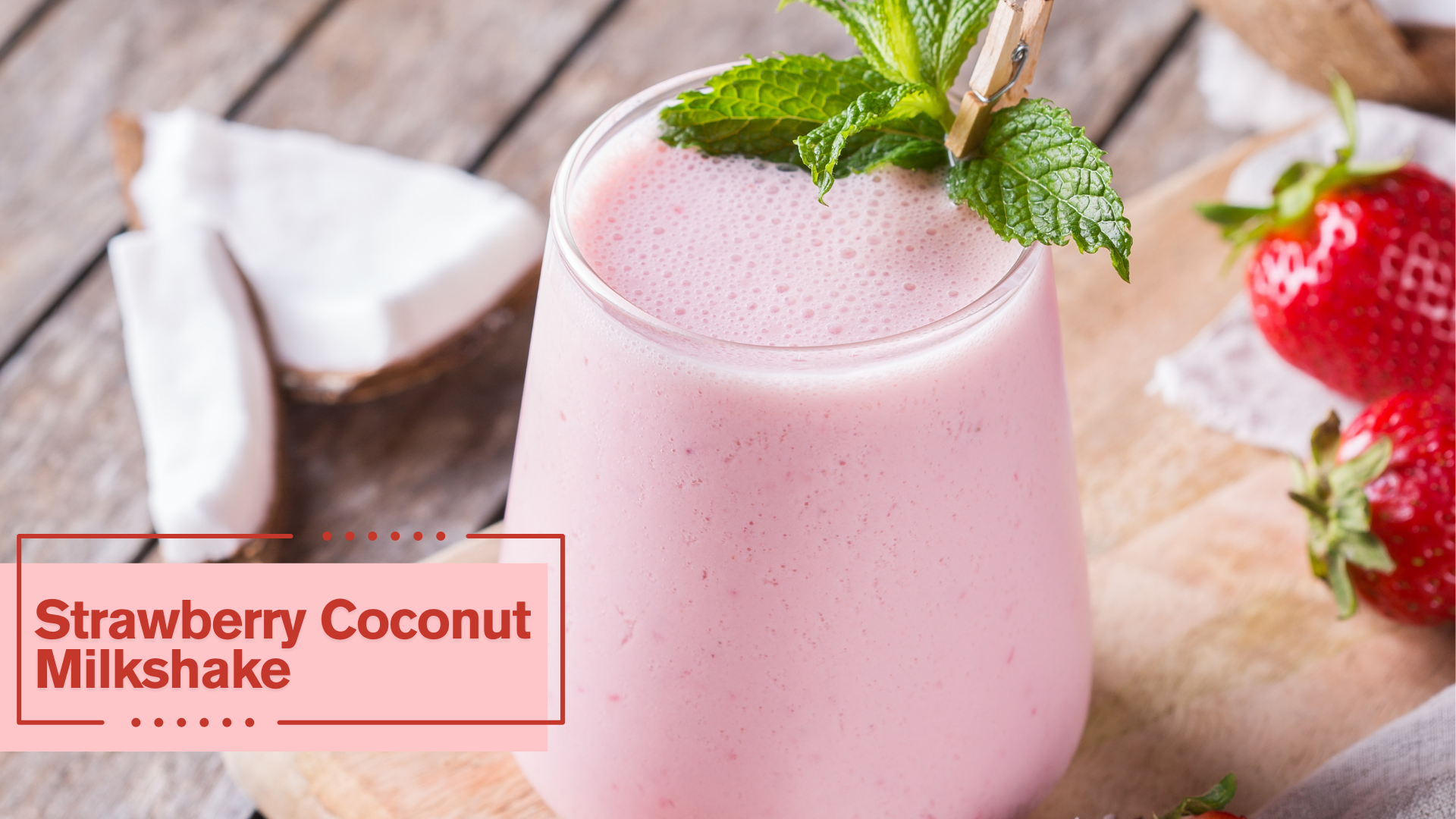 Strawberry Coconut Milkshake – MassGass