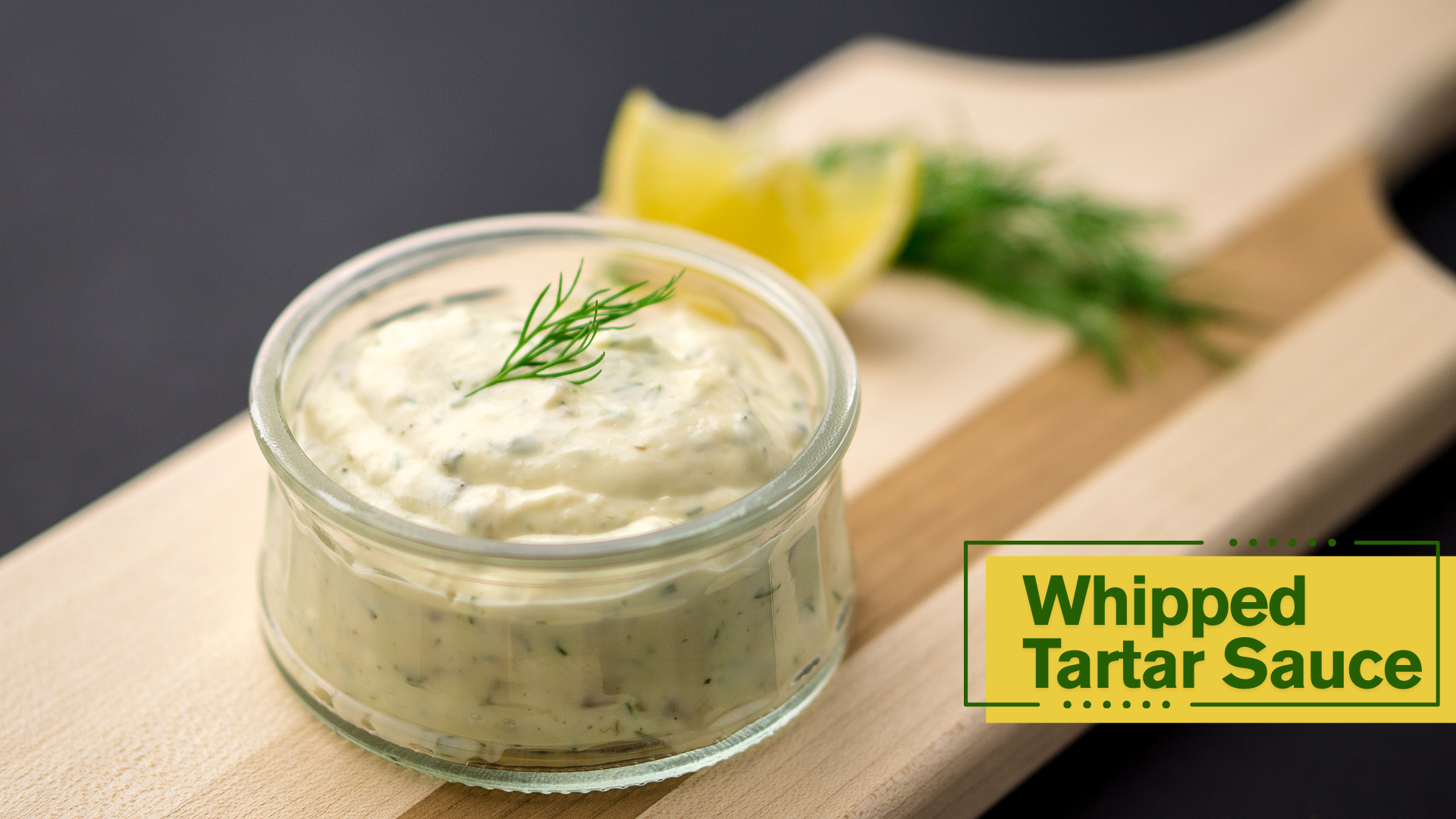 Whipped Tartar Sauce
