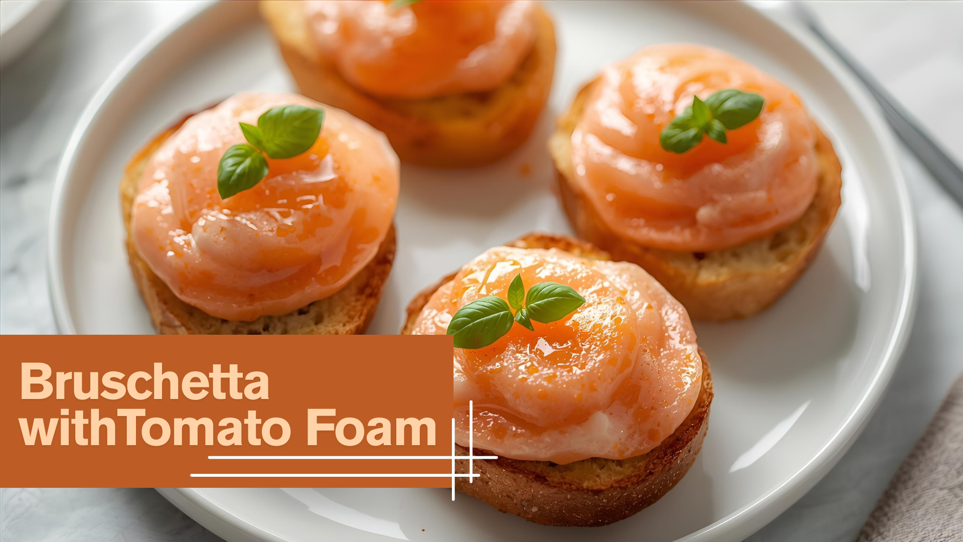 Bruschetta withTomato Foam recipe