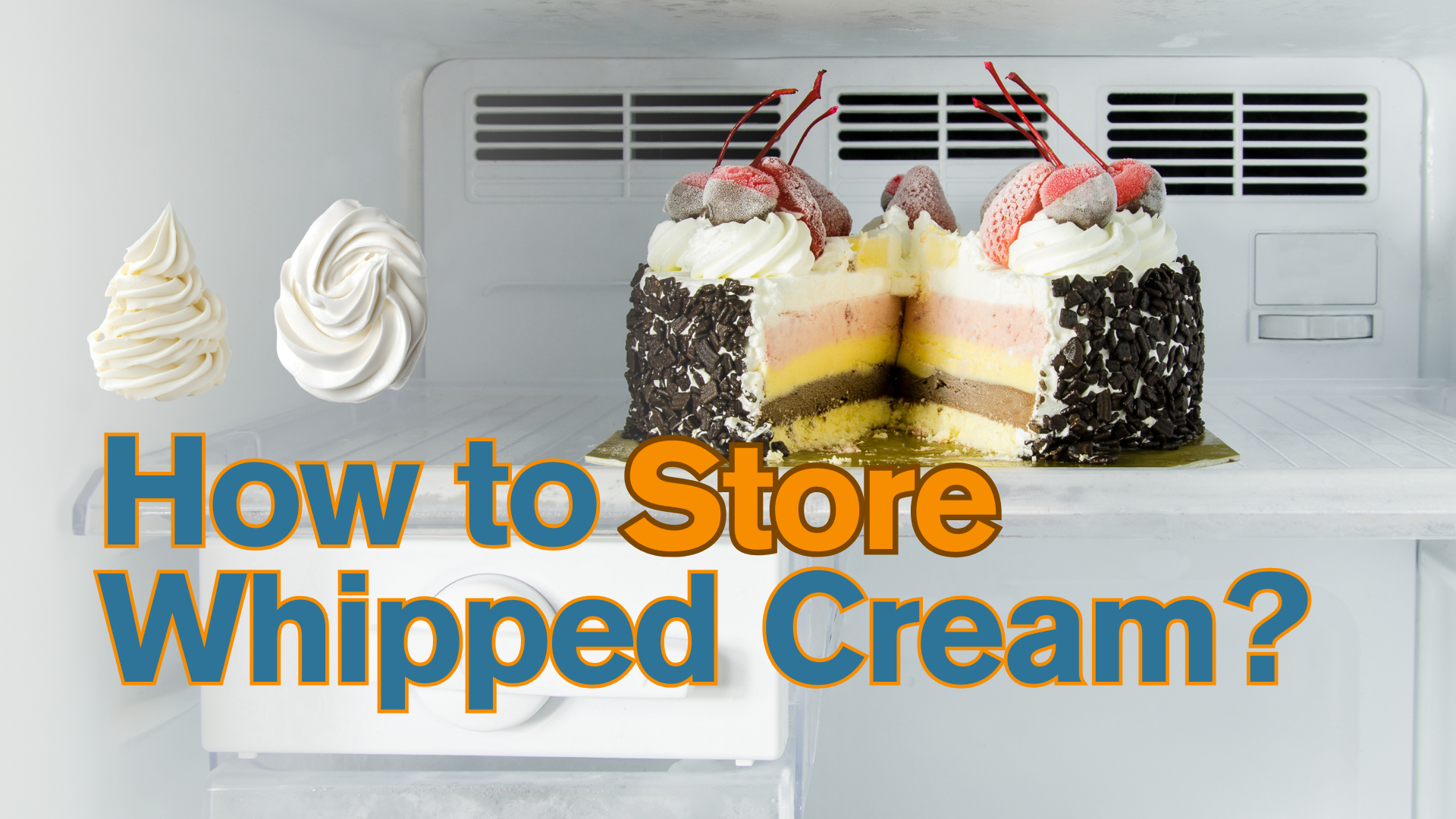How to Store Whipped Cream