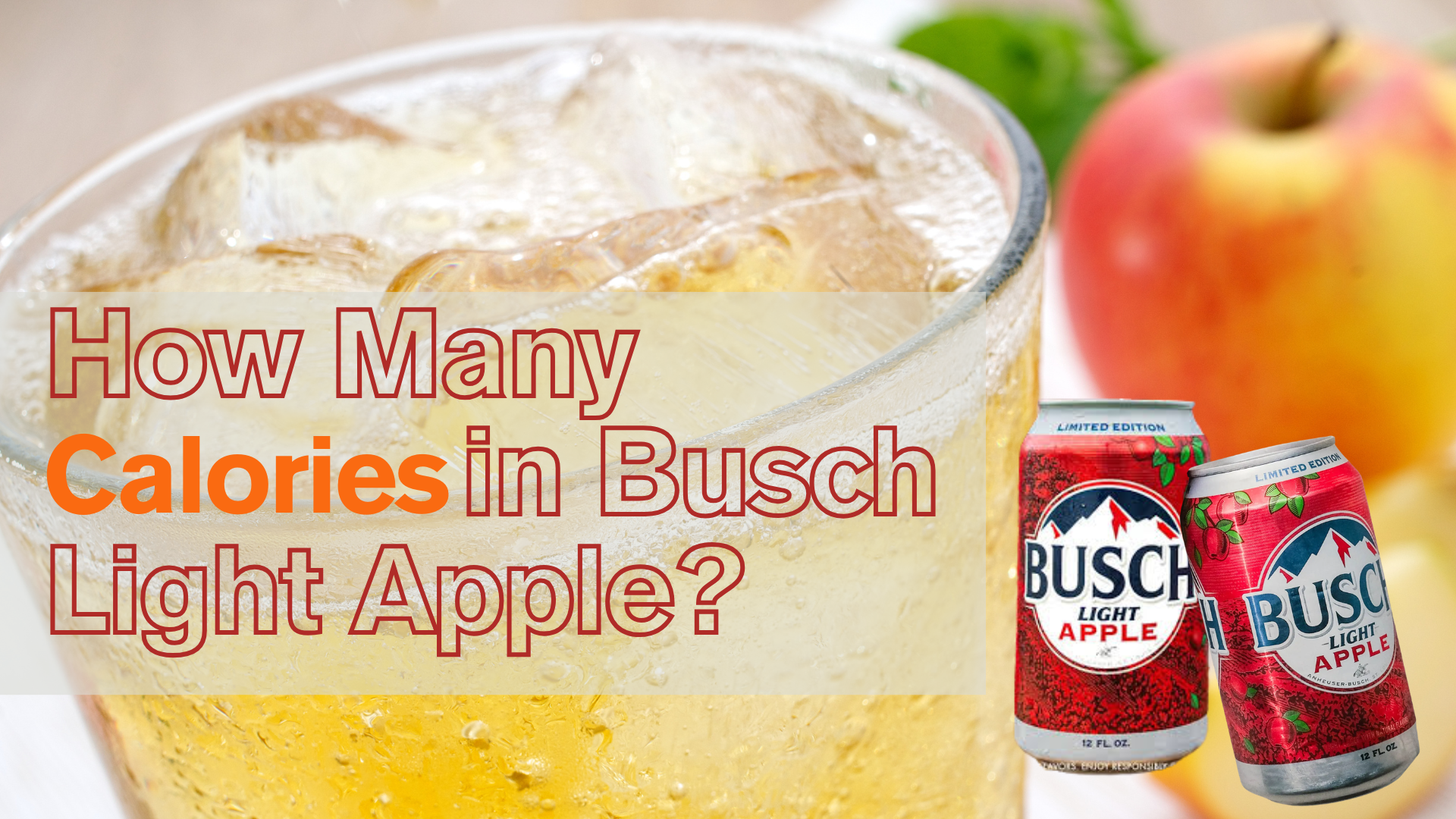 How Many Calories in Busch Light Apple