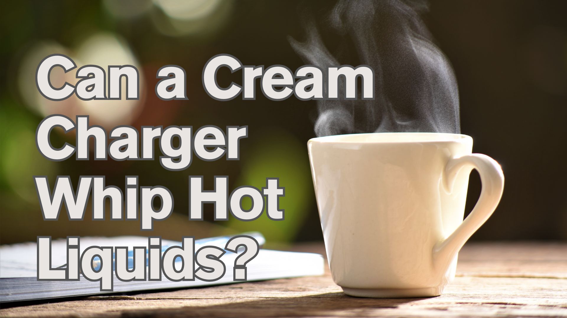 Can a Cream Charger Whip Hot Liquids