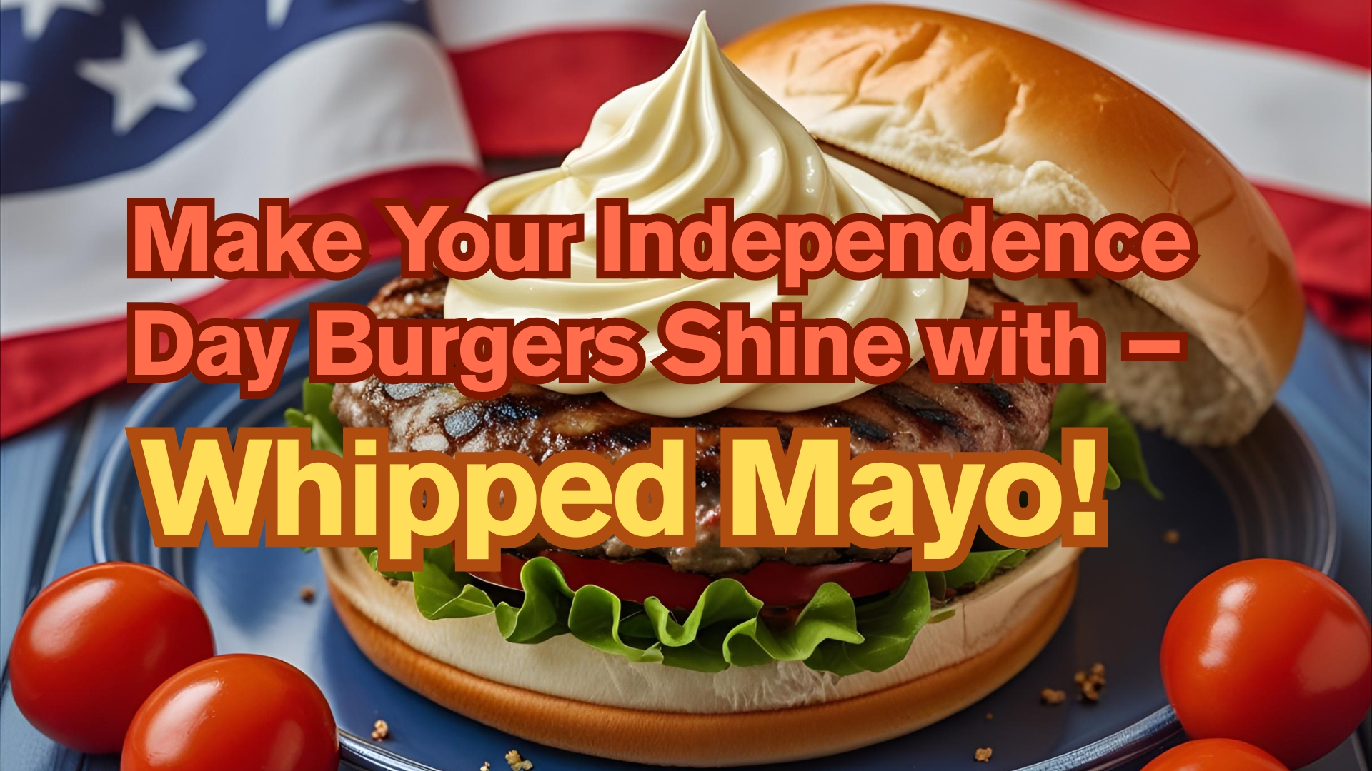 Make Your Independence Day Burgers Shine with Cream Charger